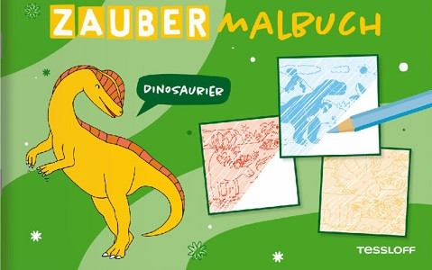 Zaubermalbuch. Dinosaurier Mit magischen Zauberseiten