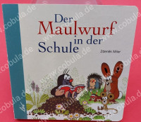 Der Maulwurf in der Schule Der Maulwurf in der Schule