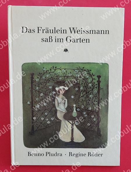 Das Fräulein Weissmann saß im Garten