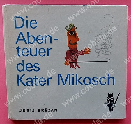 Die Abenteuer des Kater Mikosch (ab 8 Jahre)