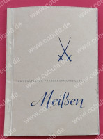 VEB Staatliche Porzellanmanufaktur Meissen. Aus ihrer Geschichte und ihrem Schaffen VEB Staatliche Porzellanmanufaktur Meissen. Aus ihrer Geschichte und ihrem Schaffen