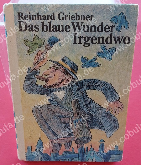 Das blaue Wunder Irgendwo DDR Trompeterbuch (ab 8 Jahre)