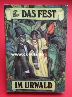 Das Fest im Urwald (ab 11 Jahre) Das Fest im Urwald (ab 11 Jahre)