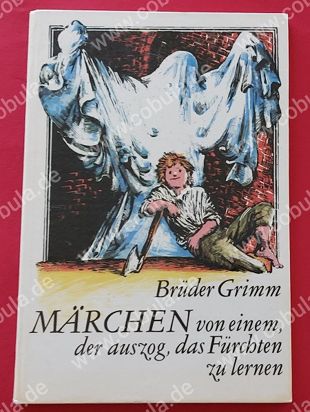 Märchen von einem, der auszog, das Fürchten zu lernen (ab 8 Jahre)