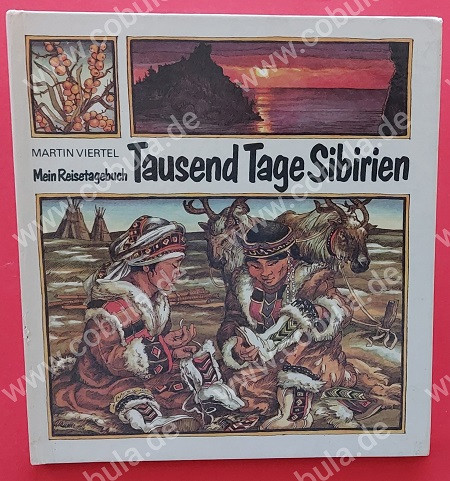 Tausend Tage Sibirien Mein Reisetagebuch (ab 8 Jahre)