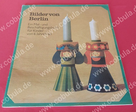 Bilder von Berlin Ein Mal- und Beschäftigungsbuch für Kinder von 6 Jahren an 1978 DDR Retro