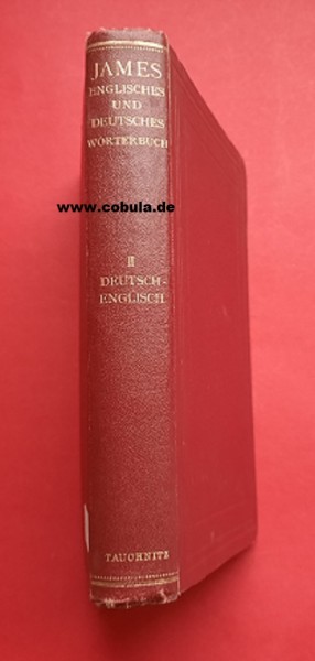 Wörterbuch der deutschen und englischen Sprache Zweiter Teil Deutsch - Englisch
