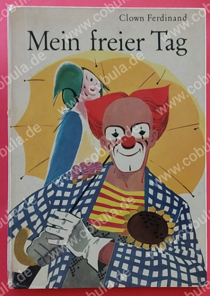 Clown Ferdinand Mein freier Tag