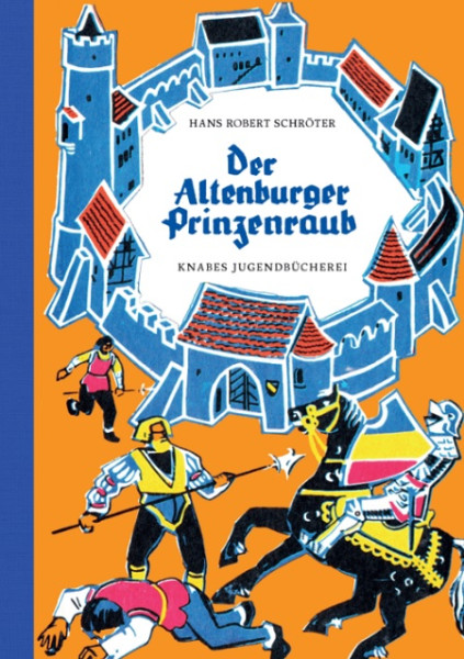 Der Altenburger Prinzenraub (ab 12 Jahre)