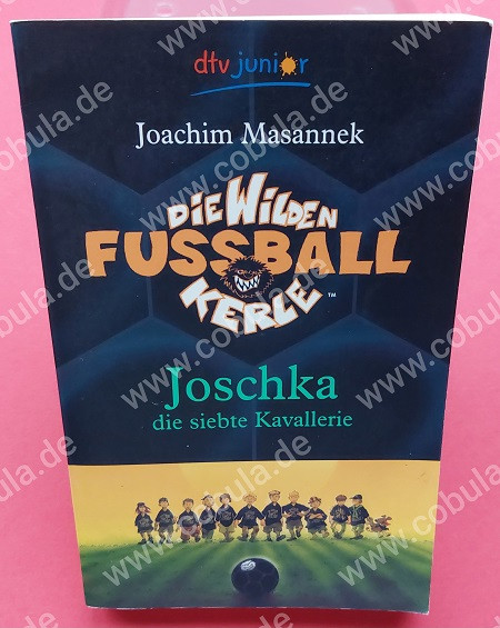 Die wilden Fussball Kerle Joschka die siebte Kavallerie