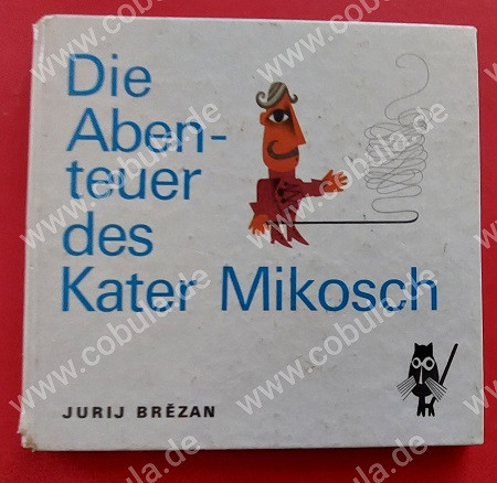 Die Abenteuer des Kater Mikosch (ab 8 Jahre)