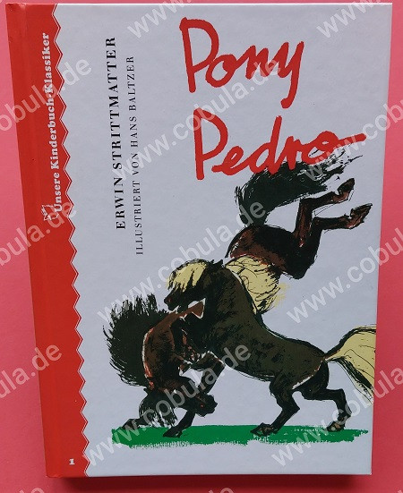 Pony Pedro. Unsere Kinderbuch-Klassiker. Band 1