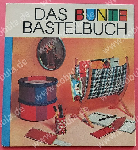 Das bunte Bastelbuch (ab 8 Jahre)