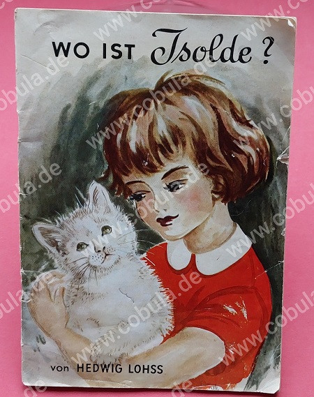 Wo ist Isolde ? Eine lustige Geschichte von vier Kindern und einer Katze