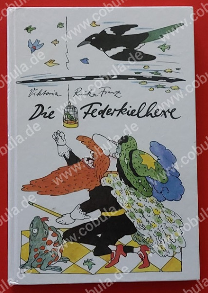 Die Federkielhexe (ab 9 Jahre)