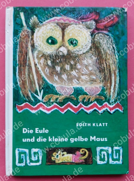 Die Eule und die kleine gelbe Maus DDR Trompeterbuch (ab 7 Jahre)