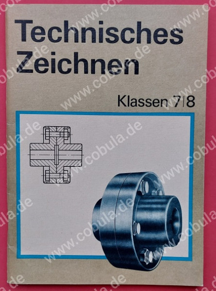 DDR Schulbuch Technisches Zeichnen Klassen 7 und 8