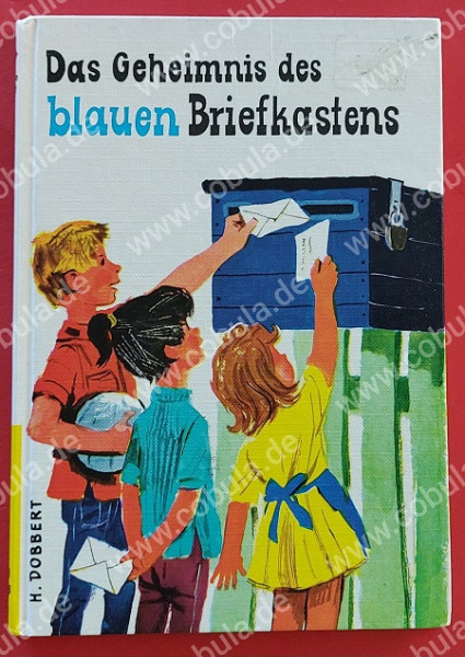 Das Geheimnis des blauen Briefkastens Kinder helfen Kindern (ab 8 Jahren)