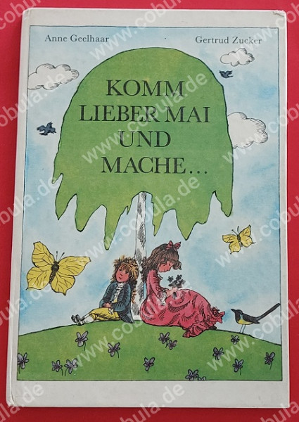 Komm lieber Mai und mache. . .
