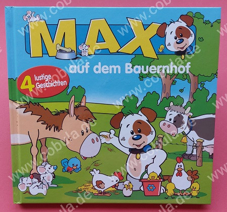 Max auf dem Bauernhof, 4 lustige Geschichten