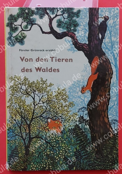 Förster Grünrock erzählt Von den Tieren des Waldes (ab 8 Jahre)