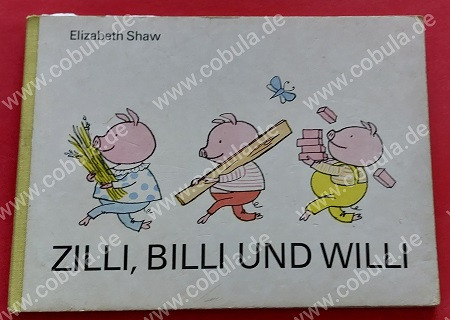 Zilli, Billi und Willi