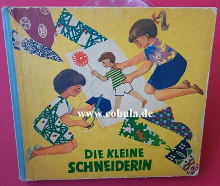 Die kleine Schneiderin Ein Buch für geschickte Mädchen