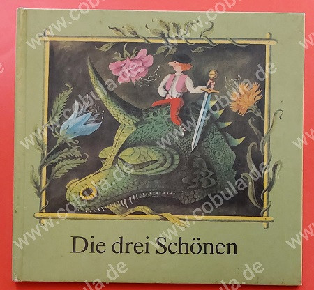 Die drei Schönen Ein sorbisches Märchen