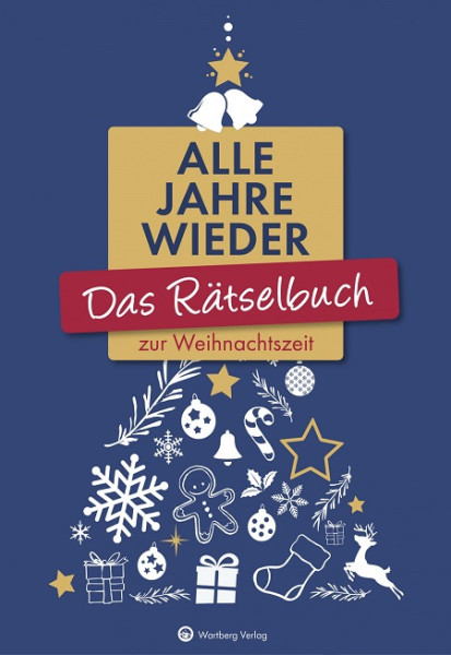 Alle Jahre wieder Das Rätselbuch zur Weihnachtszeit