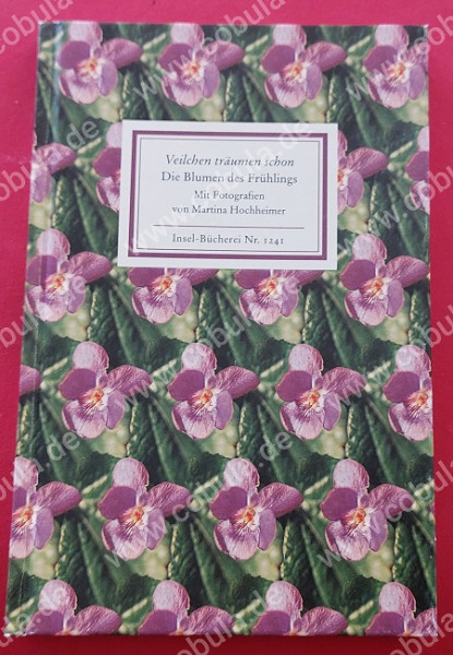 Insel Bücherei Nr.1241 Veilchen träumen schon Die Blumen des Frühlings