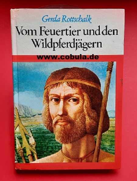 Vom Feuertier und den Wildpferdjägern (ab 9 Jahre)