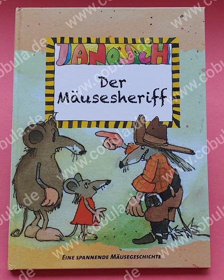 Janosch Der Mäusesheriff