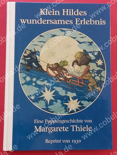 Klein Hildes wundersames Erlebnis Reprint von 1930