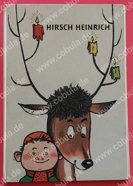 Hirsch Heinrich Eine Bilderbuchgeschichte