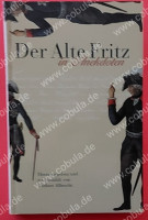 Der Alte Fritz in Anekdoten Der Alte Fritz in Anekdoten
