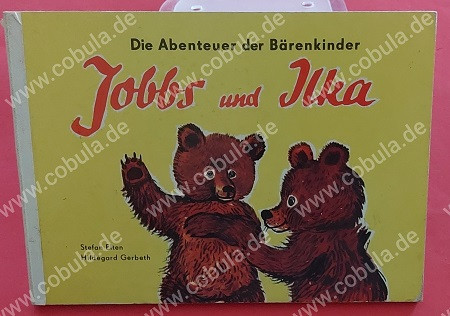 Die Abenteuer der Bärenkinder Jobbs und Ilka (ab 4 Jahre)