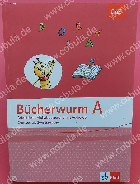 Bücherwurm A Arbeitsheft Alphabetisierung mit Audio-CD Deutsch als Zweitsprache