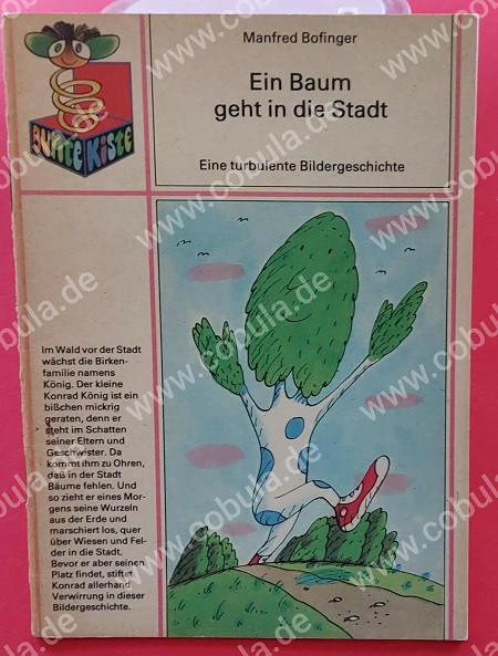 Bunte Kiste Reihe Ein Baum geht in die Stadt. Eine turbulente Bildergeschichte