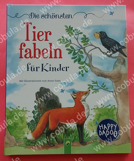 Die schönsten Tierfabeln für Kinder