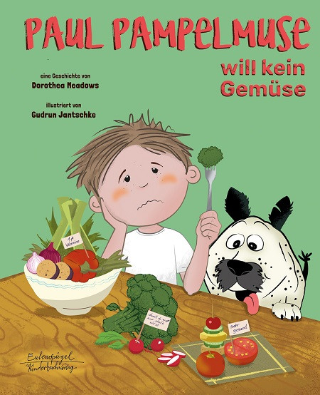 Paul Pampelmuse will kein Gemüse (ab 5 Jahre)