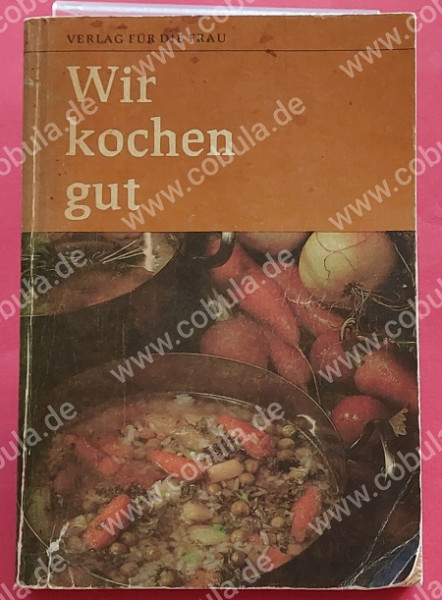 DDR Kochbuch Wir kochen gut