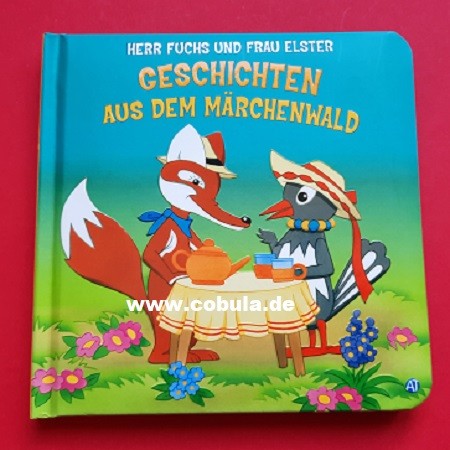 Herr Fuchs u. Frau Elster Geschichten aus dem Märchenwald