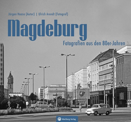 Magdeburg Fotografien aus den 80er Jahren