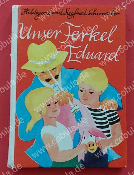 Unser Ferkel Eduard DDR Trompeterbuch (ab 6 Jahre)