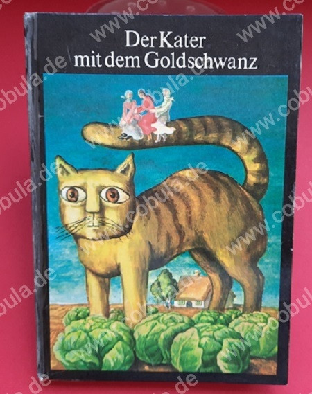 Der Kater mit dem Goldschwanz und andere Märchen aus der Sowjetunion (ab 8 Jahre)