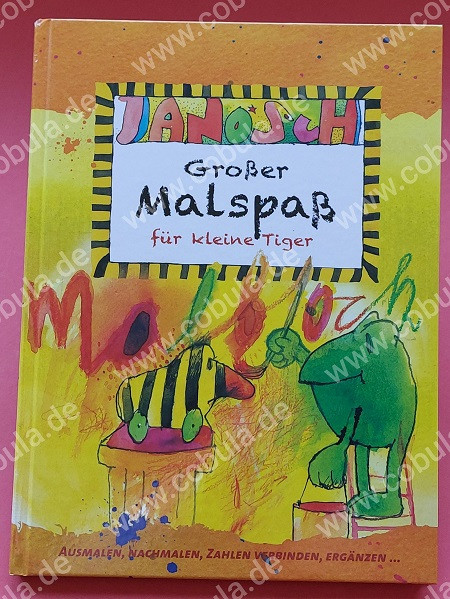 Janosch Großer Malspaß für kleine Tiger