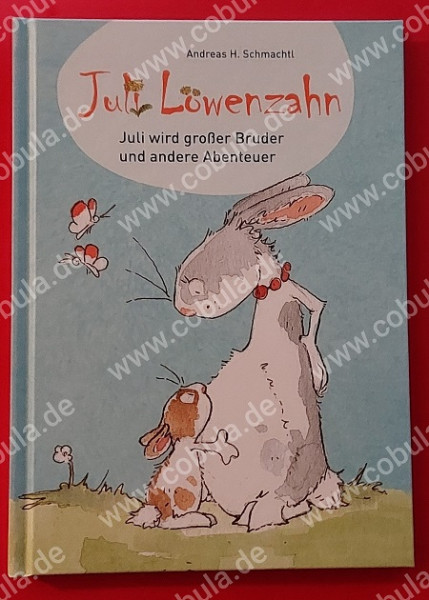 Juli Löwenzahn Juli wird großer Bruder und andere Abenteuer