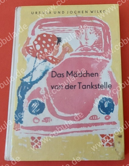 Das Mädchen von der Tankstelle DDR Trompeterbuch (ab 6 Jahre)