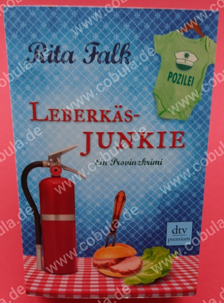 Leberkäs-Junkie Ein Provinzkrimi