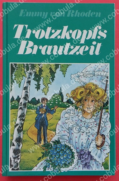 Trotzkopfs Brautzeit